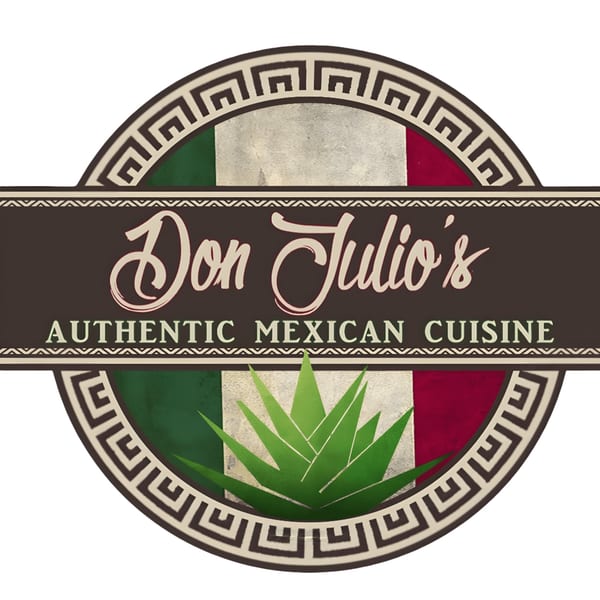 Don Julio's Authentic Mexican Cuisine logo with Mexican flag, agave plant, and decorative border.